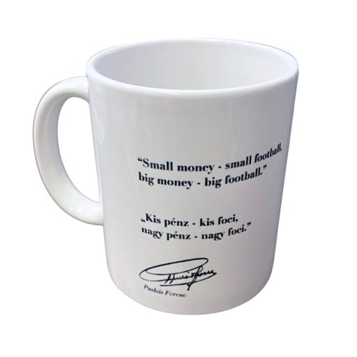 Puskás bögre "Kis pénz - kis foci"