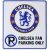 Chelsea tábla FAN PARKING ONLY