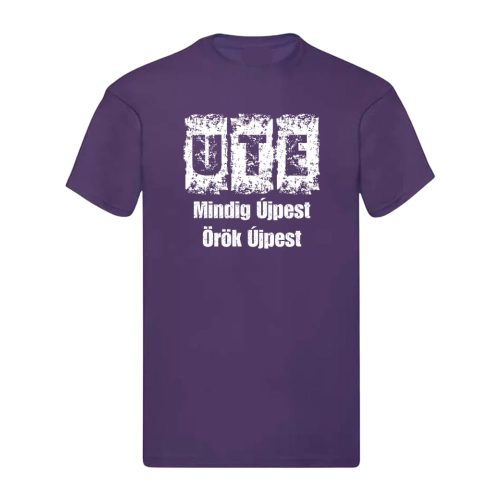 UTE szurkolói póló felnőtt  lila Mindig Újpest, Örök Újpest