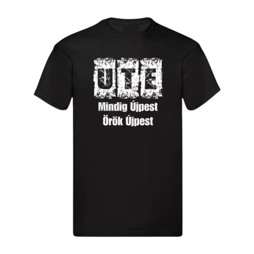UTE szurkolói póló felnőtt fekete Mindig Újpest, Örök Újpest