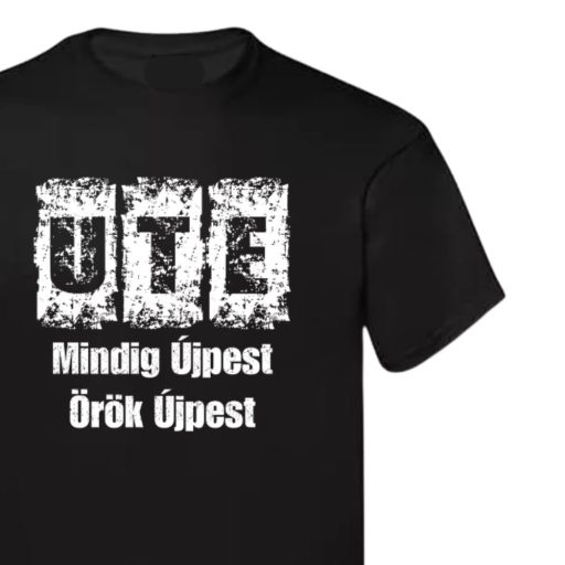 UTE szurkolói póló felnőtt fekete Mindig Újpest, Örök Újpest